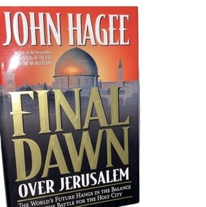 John Hagee Final Dawn over Jerusalem book